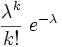 \frac{\lambda^k}{k!}\; e^{-\lambda}