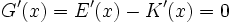 G^\prime(x) = E^\prime(x) - K^\prime(x) = 0