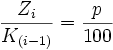\frac{Z_i}{K_{(i-1)}} = \frac{p}{100}
