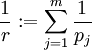 \frac{1}{r} := \sum_{j=1}^m\frac{1}{p_j}