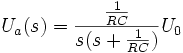  U_a(s) = \frac{\frac{1}{RC}}{s(s + \frac{1}{RC})}U_0