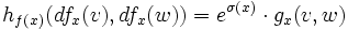  
h_{f(x)}(df_{x}(v),df_{x}(w))=e^{\sigma(x)}\cdot g_{x}(v,w)