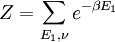 Z=\sum_{E_{1},\nu}e^{-\beta E_{1}}