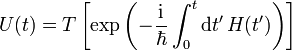 U(t)=T\left[\exp\left(-\frac{\mathrm{i}}{\hbar}\int_{0}^{t}\mathrm{d}t'\, H(t')\right)\right]