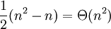 
\frac{1}{2}(n^2-n)=\Theta(n^2)