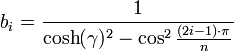 
b_i = \frac{1}{\cosh(\gamma)^2 - \cos^2\frac{(2i-1)\cdot\pi}{n}}

