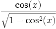  \, \frac{\cos(x)}{\sqrt{1-\cos^2(x)}} 