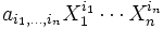 a_{i_1,\ldots,i_n}X_1^{i_1}\cdots X_n^{i_n}