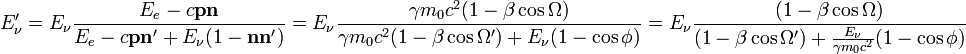  E'_\nu = E_\nu \frac{E_e - c\mathbf p \mathbf n}{E_e - c\mathbf p \mathbf n'+E_\nu(1-\mathbf n\mathbf n')}= E_\nu \frac{\gamma m_{0}c^2(1-\beta\cos\Omega)}{\gamma m_{0}c^2(1-\beta\cos\Omega')+E_\nu(1-\cos\phi)}= E_\nu \frac{(1-\beta\cos\Omega)}{(1-\beta\cos\Omega')+\frac{E_\nu}{\gamma m_{0}c^2}(1-\cos\phi)}