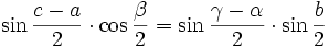 \sin{\frac{c-a}{2}} \cdot \cos{\frac{\beta }{2}} = \sin{\frac{\gamma-\alpha}{2}} \cdot \sin{\frac{b}{2}}