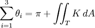 \sum_{i=1}^3 \theta_i = \pi + \iint_T K \,dA
