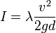 I = \lambda \frac{v^2}{2 g d}