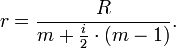 r = \frac{R}{m + \frac{i}2 \cdot (m - 1)}.