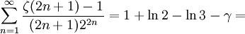 \sum_{n=1}^{\infty}\frac{\zeta(2n+1)-1}{(2n+1)2^{2n}} = 1 + \ln2 - \ln3 - \gamma =