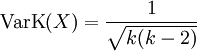 \operatorname{VarK}(X) = \frac{1}{\sqrt{k(k-2)}}
