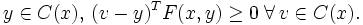  y\in C(x),\,(v-y)^T F(x,y)\geq 0\;\forall\,v\in C(x).