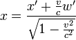 
 x = \frac{x'+\frac{v}{c}w'}{\sqrt{1-\frac{v^2}{c^2}}}

