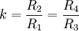 k=\frac{R_2}{R_1}=\frac{R_4}{R_3}