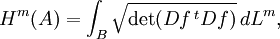 H^m(A)=\int_B\sqrt{\det(Df\,^tDf)}\,dL^m,
