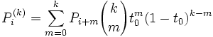 P_i^{(k)} = \sum_{m=0}^{k} P_{i+m} {k \choose m} t_0^m (1-t_0)^{k-m}