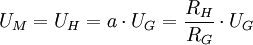 U_M=U_H=a\cdot U_G=\frac{R_H}{R_G}\cdot U_G
