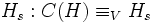 H_{s}:C(H)\equiv_{V} H_{s}
