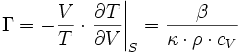  \Gamma = - \frac{V}{T}\cdot \left. \frac{\partial T}{\partial V} \right|_S = \frac{\beta}{\kappa \cdot \rho \cdot c_V} 