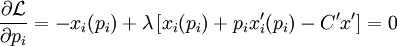 \frac{\partial \mathcal{L}}{\partial p_i} = -x_i(p_i) + \lambda\left[x_i(p_i) + p_i x'_i(p_i) - C'x'\right] = 0