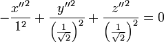 -\frac{{x''}^2}{1^2}+ \frac{{y''}^2}{\left(\frac{1}{\sqrt{2}}\right)^2}+ \frac{{z''}^2}{\left(\frac{1}{\sqrt{2}}\right)^2}=0