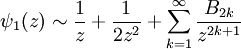 \psi_1(z) \sim \frac1z + \frac1{2z^2} + \sum_{k=1}^\infty \frac{B_{2k}}{z^{2k+1}}