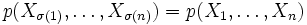 p(X_{\sigma(1)},\ldots,X_{\sigma(n)})=p(X_1,\ldots,X_n)