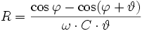 R=\frac{\cos\varphi-\cos(\varphi+\vartheta)}{\omega\cdot C\cdot\vartheta}