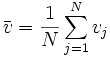 \bar{v}=\frac{1}{N} \sum_{j=1}^N{v_j}