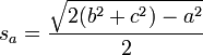 s_a = \frac{\sqrt{2(b^2+c^2)-a^2}}{2} 