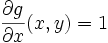 \frac{\partial g}{\partial x}(x,y)=1