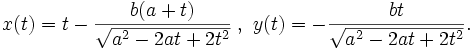  x(t) = t - \frac{b(a+t)}{\sqrt{a^2-2at + 2t^2}}\; ,\ y(t) = -\frac{bt}{\sqrt{a^2-2at + 2t^2}}. 