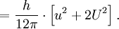=\frac h{12\pi}\cdot \left[u^2 + 2U^2\right].