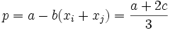 p = a-b(x_i+x_j) = \frac{a+2c}{3}