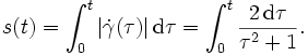 s(t) = \int_0^t |\dot\gamma(\tau)|\,\mathrm d\tau
=\int_0^t\frac{2\,\mathrm d\tau}{\tau^2+1}.