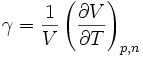 \gamma = \frac{1}{V} \left( {\partial V \over \partial T} \right)_{p,n}