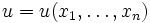 u= u(x_1, \ldots, x_n)