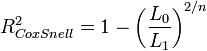 R^2_{CoxSnell}=1-\left(\frac{L_0}{L_1}\right)^{2/n}
