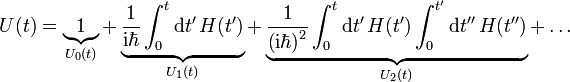 U(t)=\underbrace{1}_{U_{0}(t)}+\underbrace{\frac{1}{\mathrm{i}\hbar}\int_{0}^{t}\mathrm{d}t'\, H(t')}_{U_{1}(t)}+\underbrace{\frac{1}{\left(\mathrm{i}\hbar\right)^{2}}\int_{0}^{t}\mathrm{d}t'\, H(t')\int_{0}^{t'}\mathrm{d}t''\, H(t'')}_{U_{2}(t)}+\ldots
