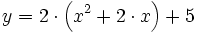 y = 2 \cdot \left( x^2 + 2 \cdot x \right) + 5
