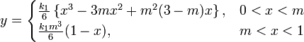 y = \begin{cases}\frac{k_1}{6}\left\{x^3-3mx^2+m^2(3-m)x\right\}, &amp;amp;amp; 0&amp;amp;lt;x&amp;amp;lt;m \\
\frac{k_1 m^3}{6}(1-x), &amp;amp;amp; m&amp;amp;lt;x&amp;amp;lt;1\end{cases}