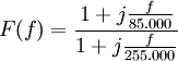F(f) = \frac{1+j\frac{f}{85.000}}{1+j\frac{f}{255.000}}