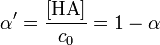 \alpha'=\frac{[\mathrm{HA}]}{c_0}=1-\alpha