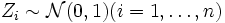 Z_i\sim \mathcal{N}(0,1) (i=1,\ldots,n)