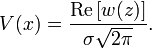 
  V(x)=\frac{\textrm{Re}\left[w(z)\right]}{\sigma\sqrt{2 \pi}}.
