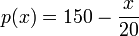  p(x)=150- \frac {x} {20}